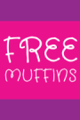 Free Muffins